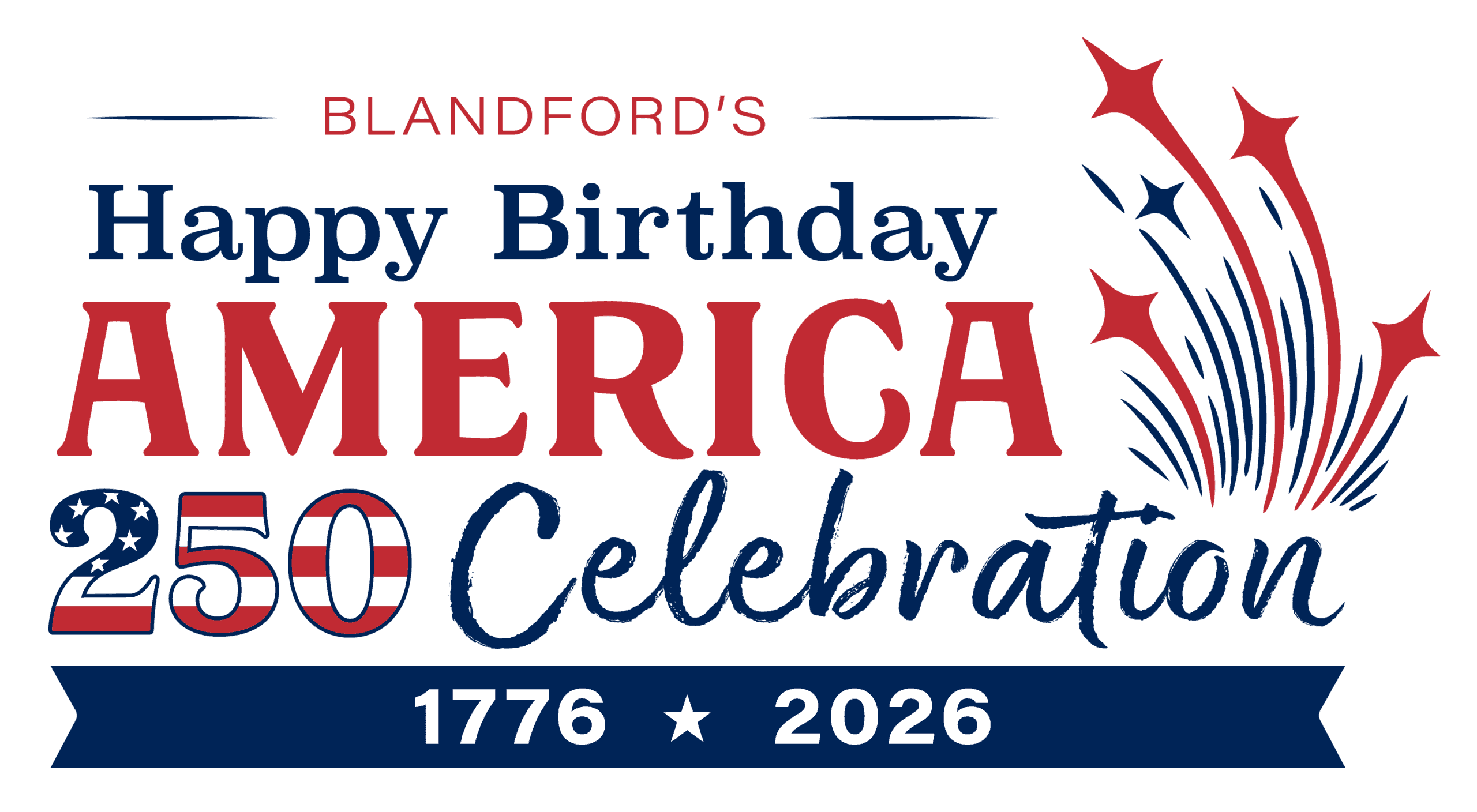 Blandford's Happy Birthday America 250 Celebration